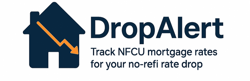 DropAlert - Navy Federal Mortgage Rate Monitor